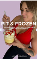 FIT & FROZEN  Kalorienarme High-Protein Eisrezepte für die Ninja Creami